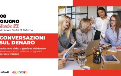 L’8 giugno tappa a Palermo dell’iniziativa Conversazioni sul denaro”, il progetto di educazione finanziaria della Banking Academy di UniCredit